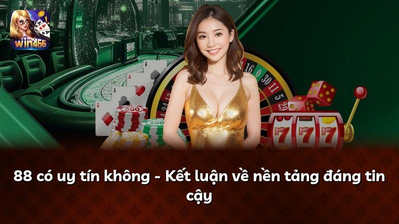 88 có uy tín không - Kết luận về nền tảng đáng tin cậy