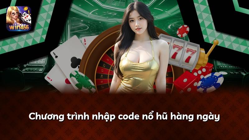 Chương trình nhập code nổ hũ hàng ngày