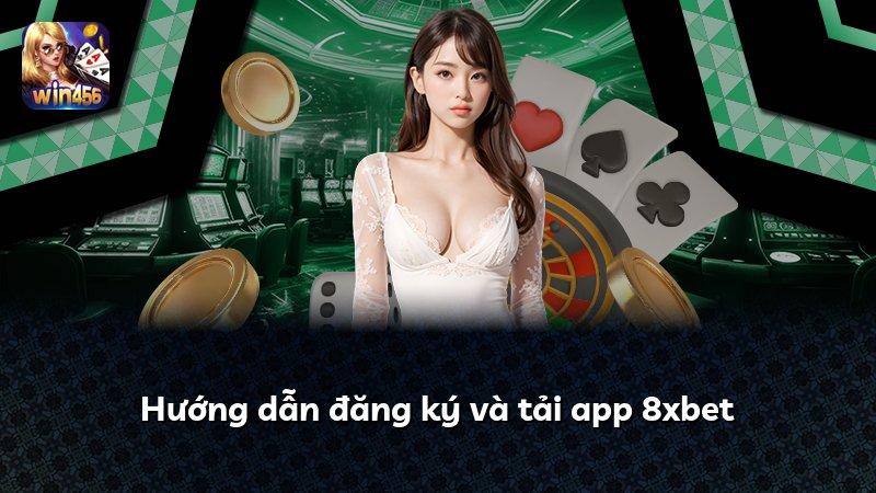 Hướng dẫn đăng ký và tải app 8xbet