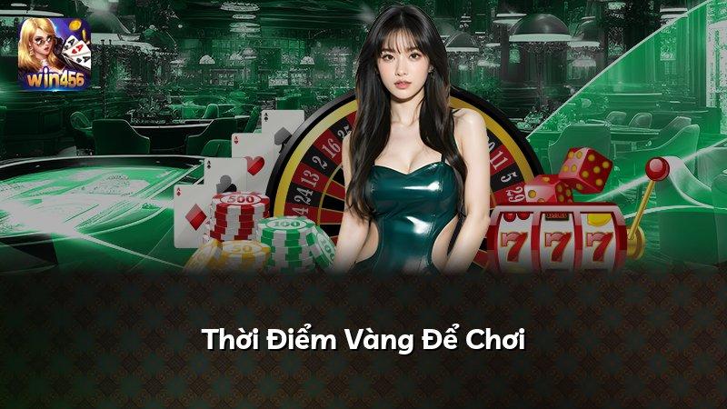 Thời Điểm Vàng Để Chơi